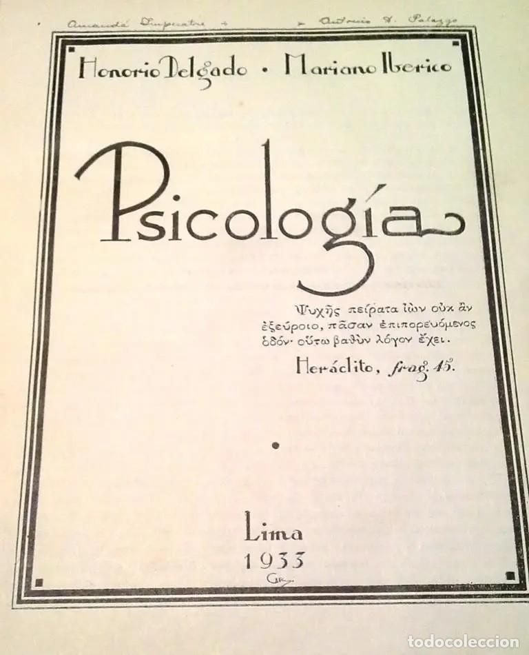 Libros antiguos: HONORIO DELGADO Y MARIANO IBERICO &ndash; PSICOLOG&Iacute;A &ndash; IMPRENTA DEL HOSPITAL V&Iacute;CTOR LARCO HERRERA 1933 LM