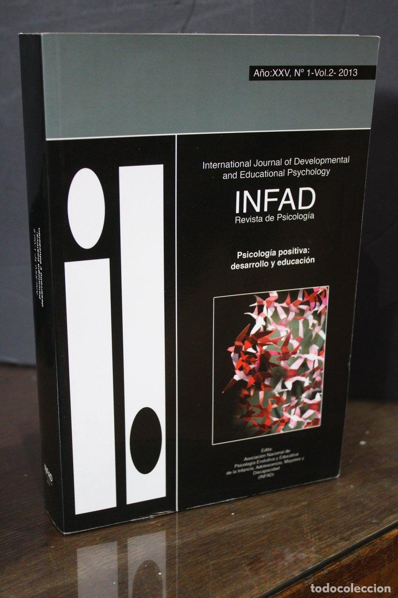 Libri antichi: Psicolog&iacute;a positiva: desarrollo y educaci&oacute;n.- INFAD. Revista de Psicolog&iacute;a.- A&ntilde;o XXV, N.&ordm; 1-Vol.2- 2