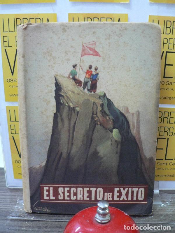 Libros antiguos: El secreto del &eacute;xito - R.P. Ram&oacute;n Ruiz Amado S.J. - Librer&iacute;a Religiosa - 1930, 4&ordf; ed. - Ilustr. D. B