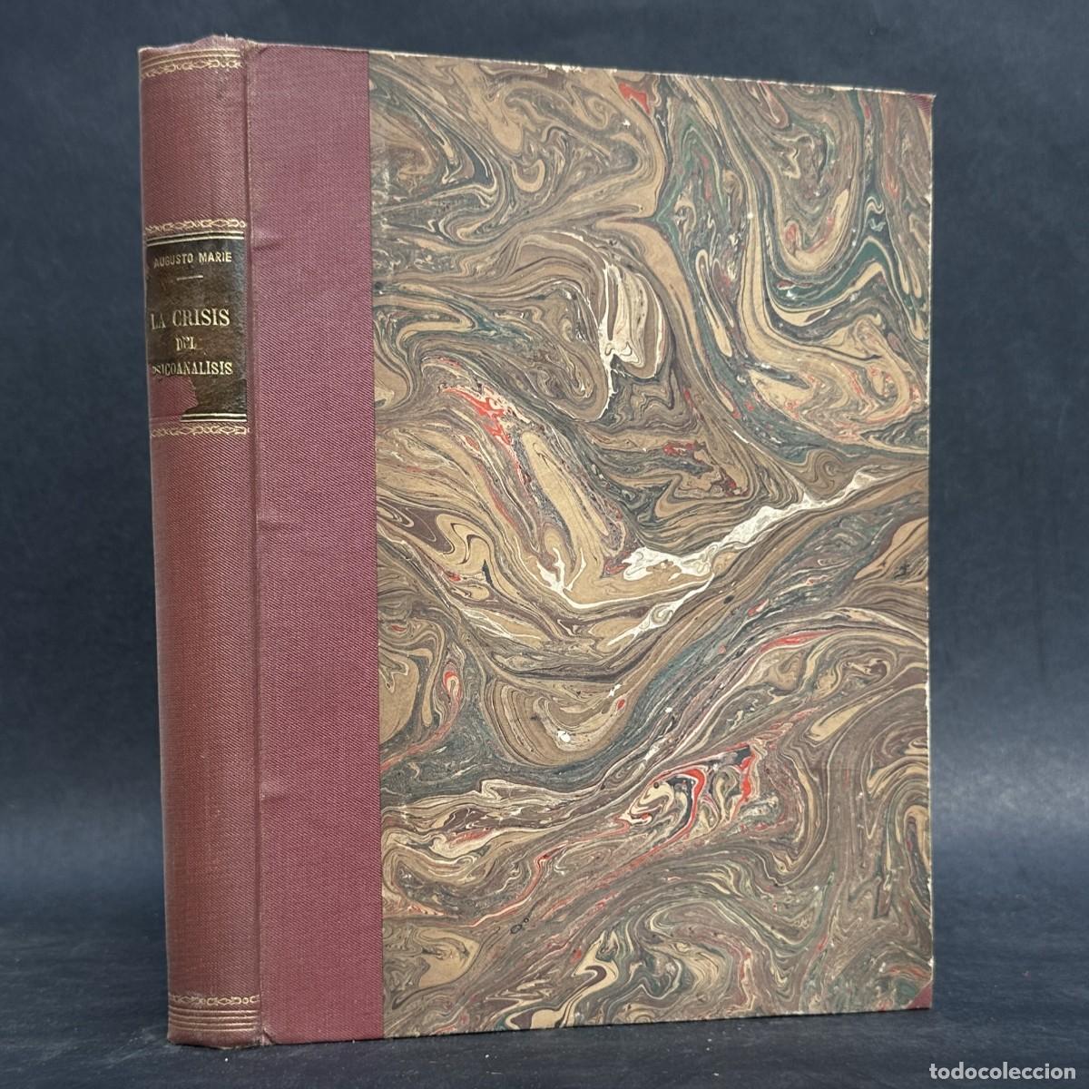 Libros antiguos: a&ntilde;o 1930 - LA CRISIS DEL PSICOANALISIS - DR. AUGUSTE MARIE - FREUD -