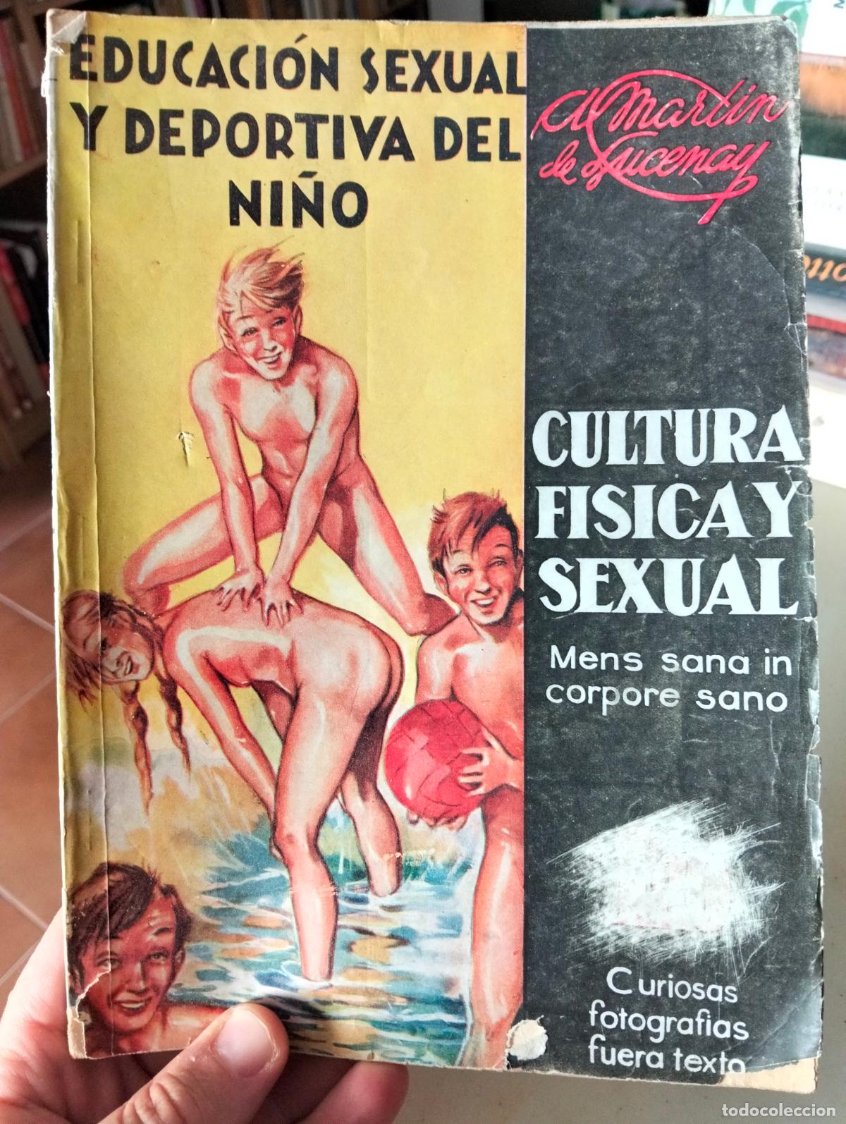 Libros antiguos: Sexualidad. Cultura Fisica Sexual, Educacion Deportiva, M. Lucenay, 1936. VISITA MI CATALOGO