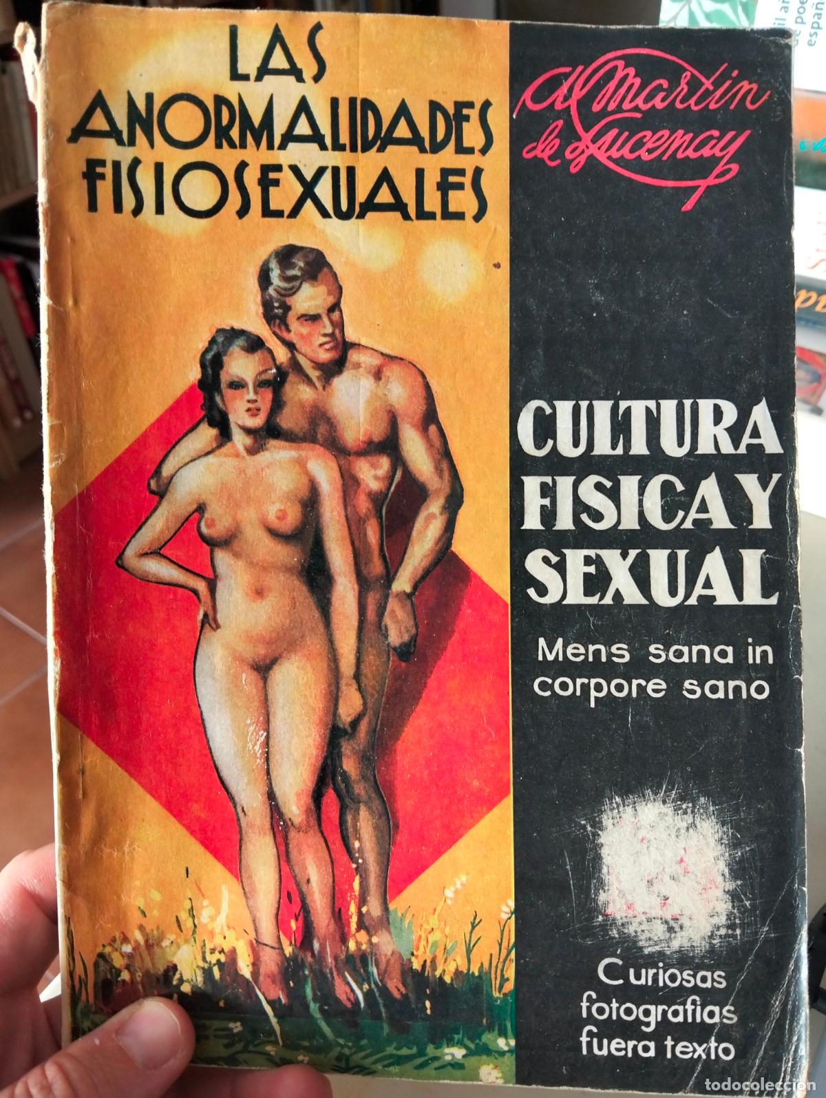 Libros antiguos: Sexualidad. Cultura Fisica y Sexual, Anormalidades Fisiosexuales, M. Lucenay, 1936 VISITA CATALOGO