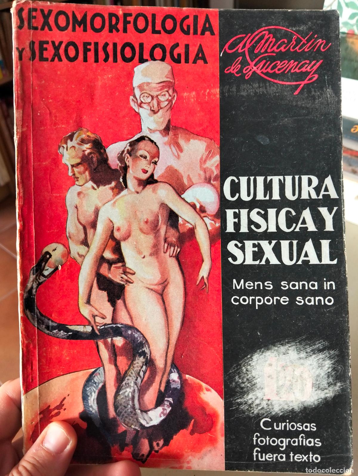 Libros antiguos: Sexualidad. Sexomorfologia, Cultura Fisica, M. Lucenay, 1936 VISITA MI CATALOGO