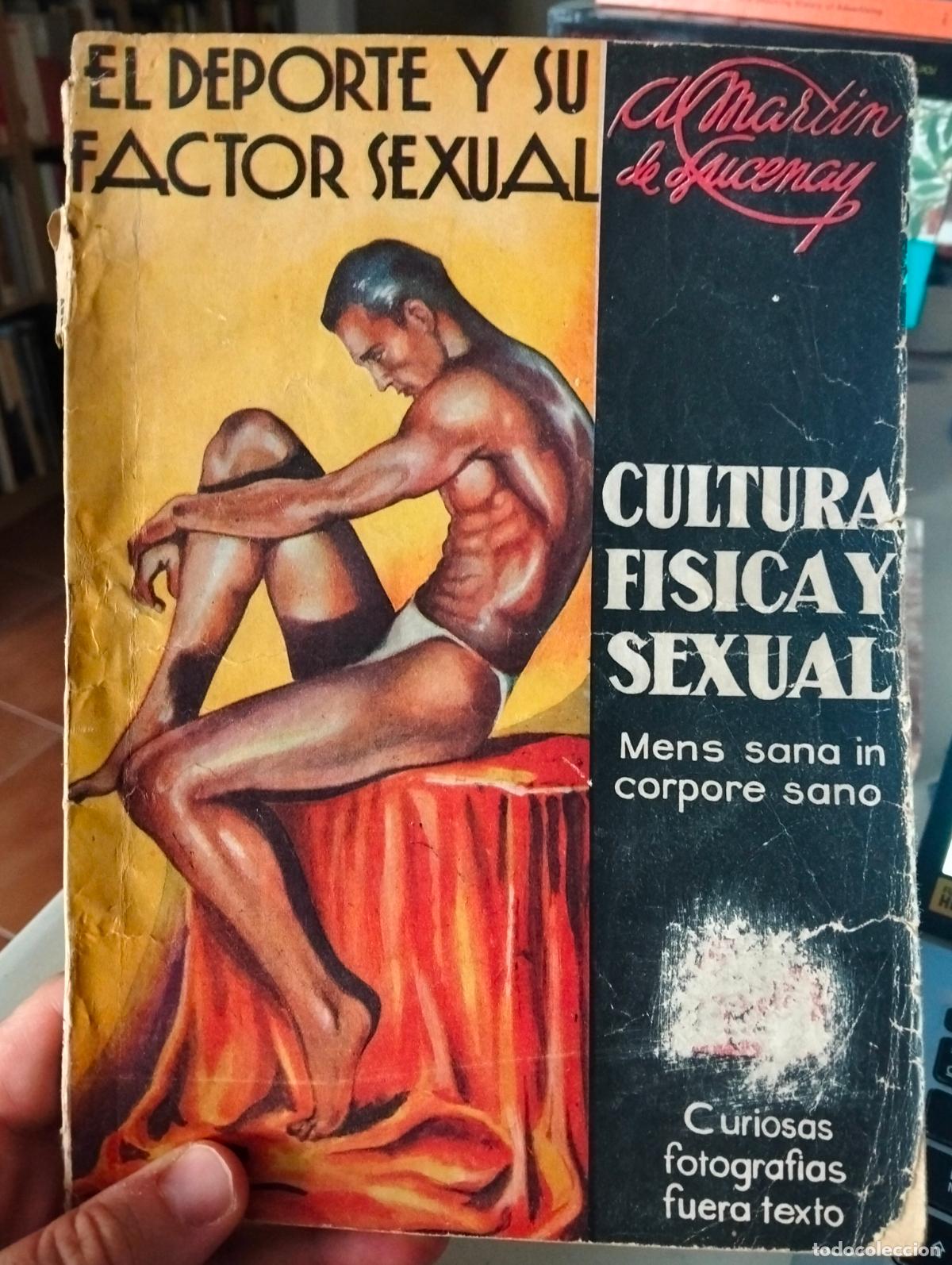 Libros antiguos: Psicologia. Sexualidad. El Deporte y su Factor Sexual, M. Lucenay, 1936. VISITA MI CATALOGO