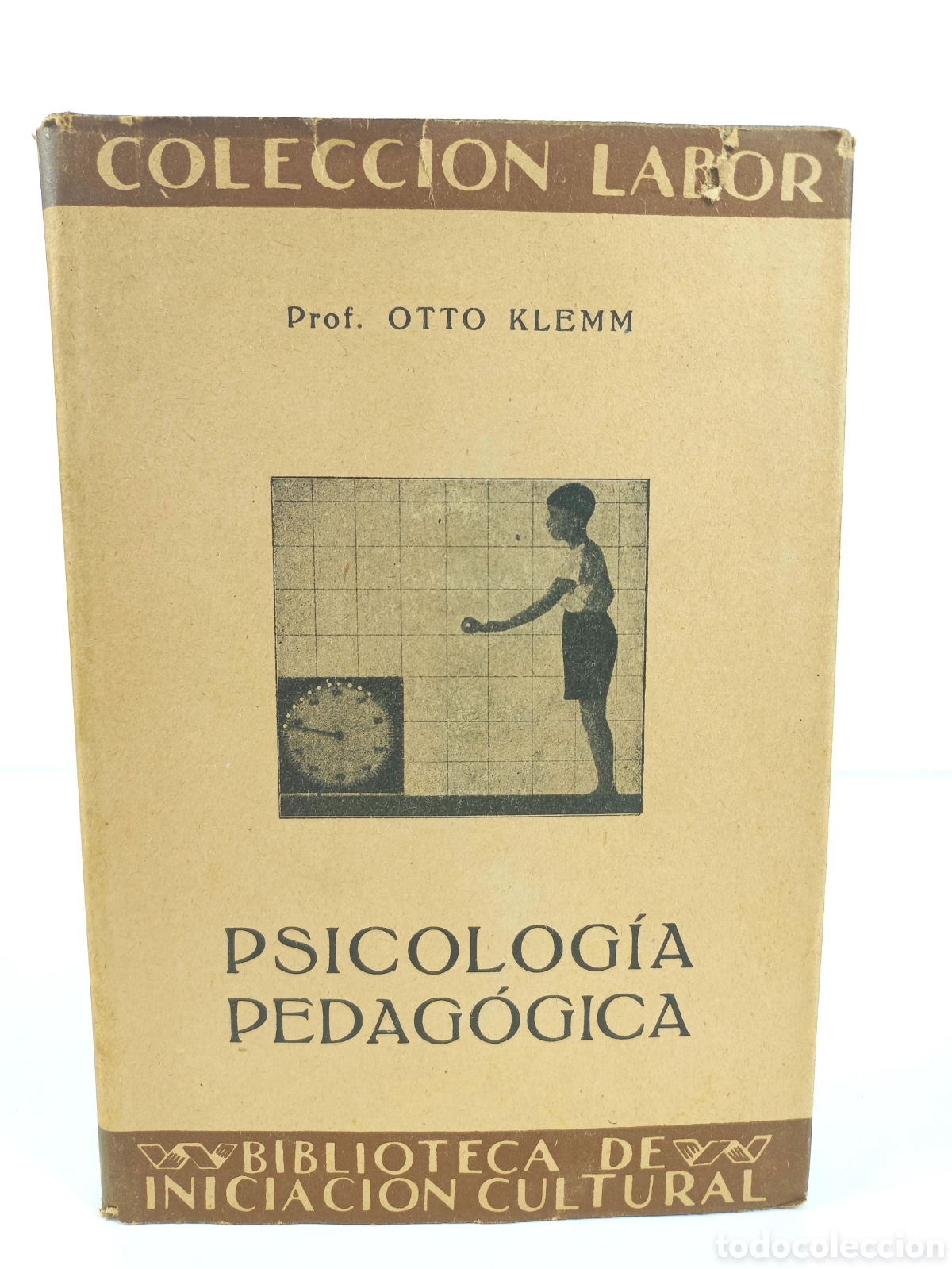 Libros antiguos: Psicolog&iacute;a Pedag&oacute;gica. Otto Klemm. Labor, primera edici&oacute;n, 1935. Ilustrado.