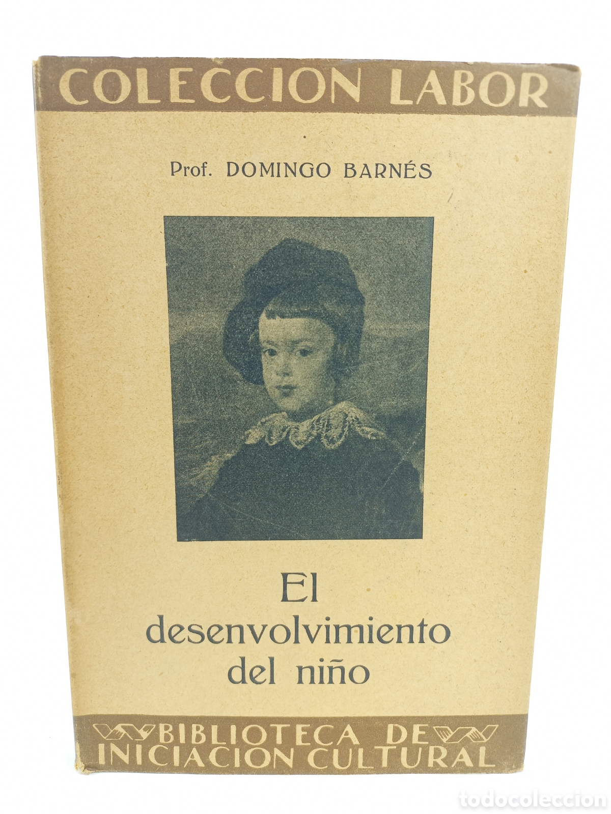 Libros antiguos: El desenvolvimiento del ni&ntilde;o. Domingo Barnes. Labor, primera edici&oacute;n, 1928.