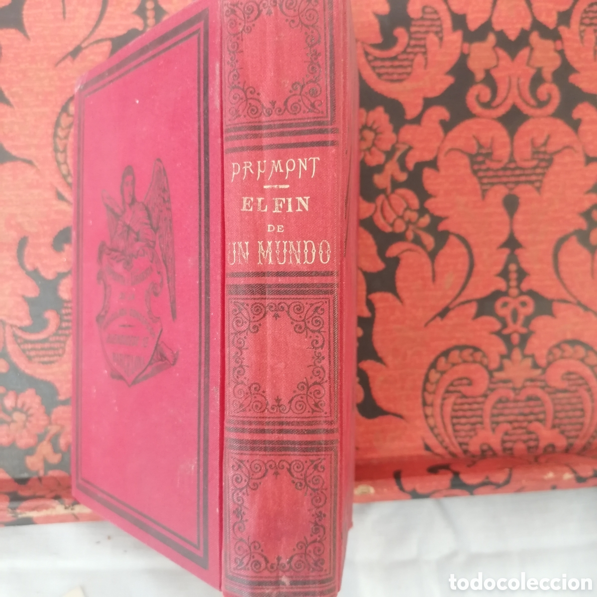 Libros antiguos: Libro El Fin de Un Mundo de Eduardo Drumont 1889