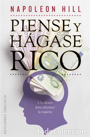 Libros antiguos: Piense y h&aacute;gase rico. - Hill, Napoleon.