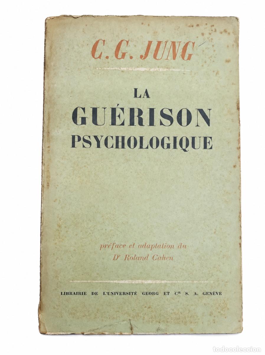 Libros antiguos: C. G. Jung &ndash; La gu&eacute;rison psychologique &ndash; Georg &ndash; 1953 LM