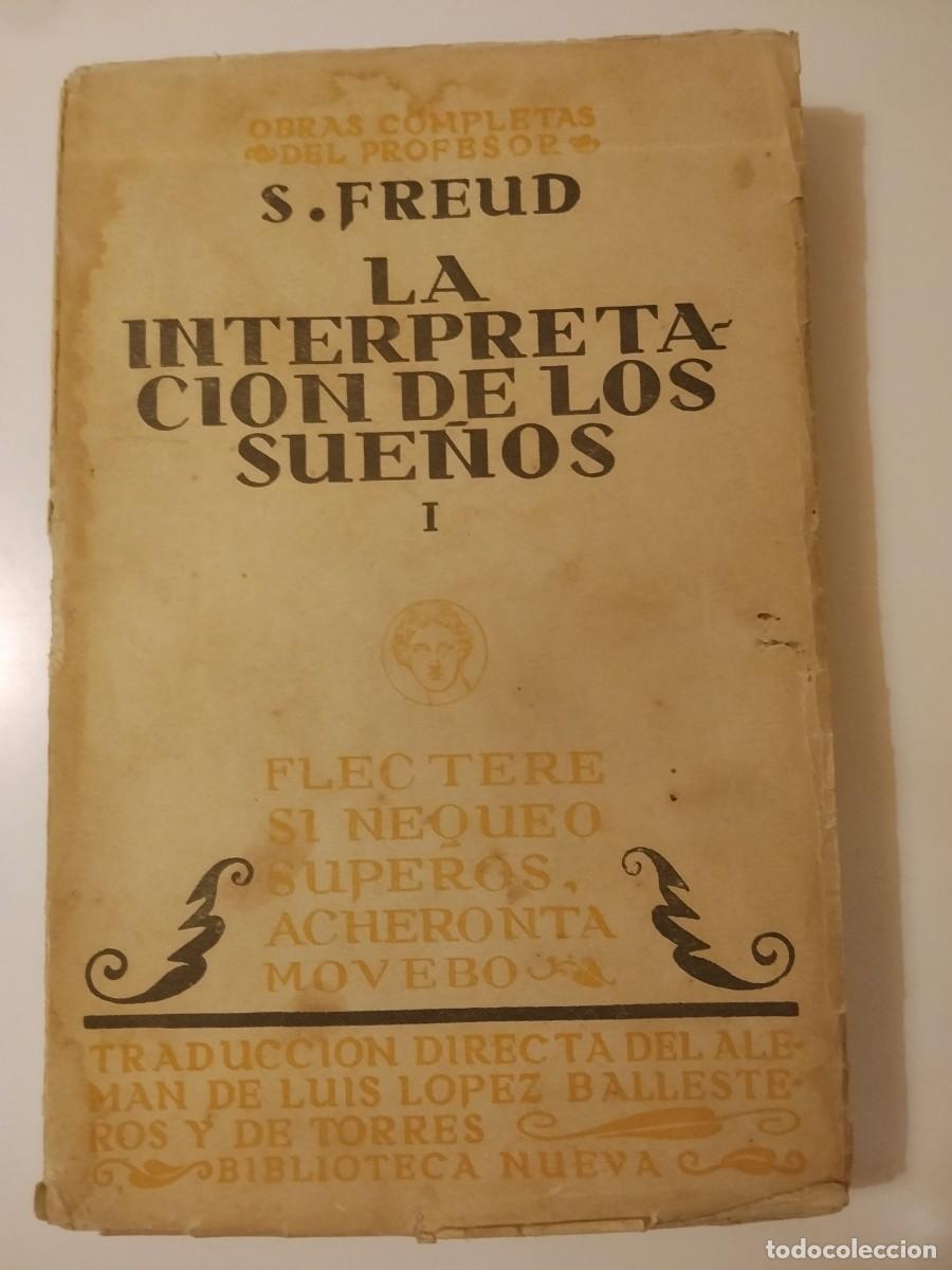 Libros antiguos: Libro Sigmund Freud La Interpretaci&oacute;n De Los Sue&ntilde;os I