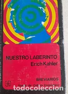 Libros antiguos: Nuestro laberinto - Erich Kahler - Fondo de Cultura Econ&oacute;mica - Breviarios, 222