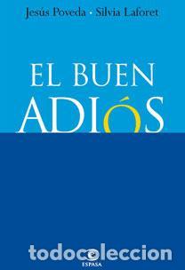 Old books: El buen adi&oacute;s. - Jes&uacute;s Poveda; Silvia Laforet.