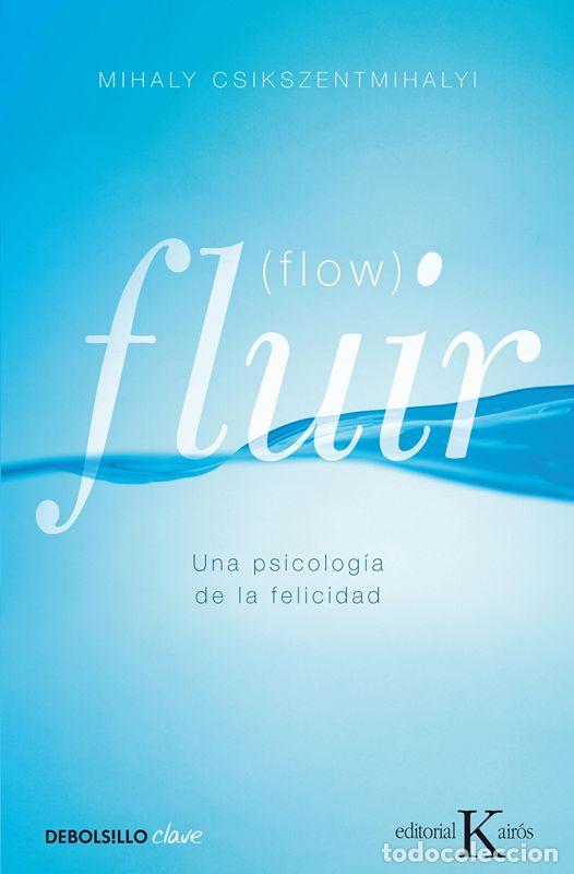 Libros antiguos: Fluir (Flow). - Cs&iacute;kszentmih&aacute;lyi, Mih&aacute;ly.