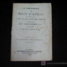 Libros antiguos: LA CONMEMORACION DE SAN PABLO APOSTOL Y VIDA DE SAN FELIPE NERI CALLEJA 1898