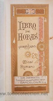Libros antiguos: EL LIBRO DE HORAS - MISAL ROMANO - A&Ntilde;O 1891 - Foto 2