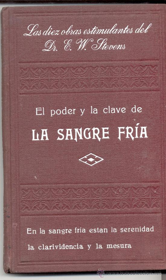 Libros antiguos: EL PODER Y LA CLAVE DE LA SANGRE FRIA DR E W STEVENS - Foto 1