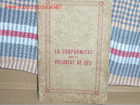 Libros antiguos: LA CONFORMITAD AMB LA VOLUNTAD DE DEU - Foto 1