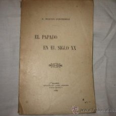 Libros antiguos: EL PAPADO EN EL SIGLO XX E.MARTIN CONTRERAS MADRID 1902