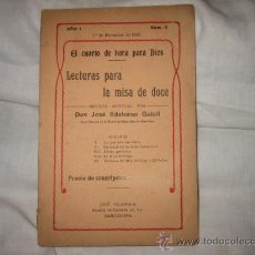 Libros antiguos: EL CUARTO DE HORA PARA DIOS LECTURAS PARA LA MISA DE DOCE 1ª DE DICIEMBRE DE 1913