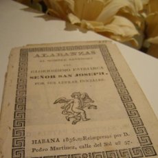 Libros antiguos: 1836 ALABANZAS AL NOMBRE SANTISIMO DEL GLORIOSISIMO PATRIARCA SAN JOSEPH HABANA IMPRENTA BOLOÑA CUBA