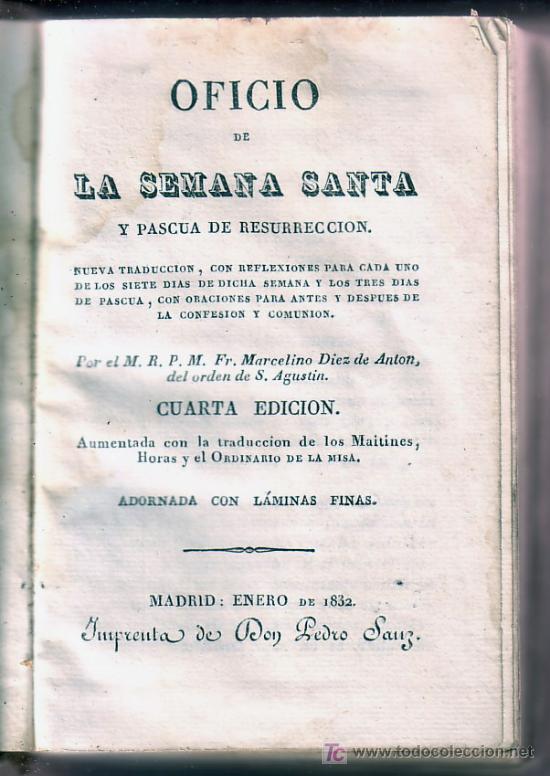 LIBRO-OFICIO DE LA SEMANA SANTA Y PASCUA DE RESURRECCIÓN AÑO 1832 (Libros Antiguos, Raros y Curiosos - Religión)