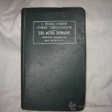 Libros antiguos: LES ACTES HUMAINS S.THOMAS DÁQUIN SOMME THEOLOGIQUE PARIS ABRIL DE 1926