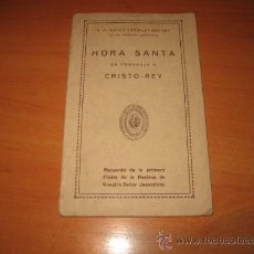 Libros antiguos: HORA SANTA EN HOMENAJE A CRISTO REY 1926