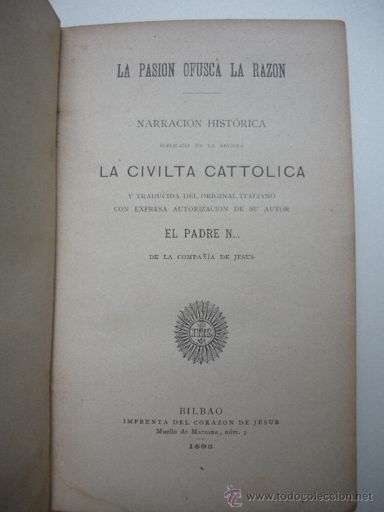 Libros antiguos: LIBRO LA PASION OFUSCA LA RAZON - Foto 3