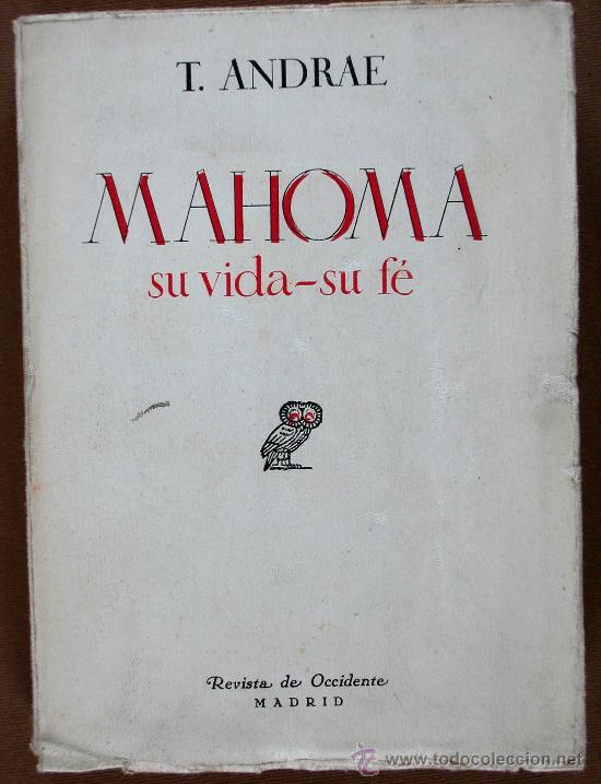 Libros antiguos: Mahoma. Su vida-Su f&eacute;. Tor Andrae - Foto 1