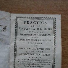 Libros antiguos: PRÁCTICA DE LA PALABRA DE DIOS EN VARIOS SERMOMES PANEGYRICOS, CON DOCTRINAS CORRESPONDIENTES.. Lote 25944269