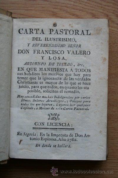Libros antiguos: Carta pastoral del Ilmo. Sr... Valerio y Losa (Francisco) Arzobispo de Toledo.