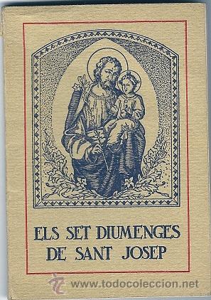 Libros antiguos: 7284 - ELS SET DIUMENGES DE SANT JOSEP- DEVOCIONARIO PARROQUIAL - DURAN I BAS 1934