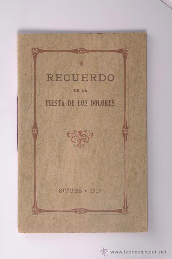 Antiquarische B&uuml;cher: Recuerdo de La Fiesta de los Dolores celebrada en Sitges en 1917 - Maria Reina de los Martires