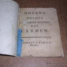 Libros antiguos: NOVENA DEVOTA A LA VIRGEN DEL CARMEN , S.XVIII , 32 PAG, ENC, RUSTICA