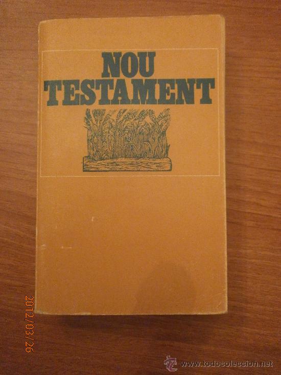 Libros antiguos: LIBRO - NOU TESTAMENT - EN CATALA - - Foto 1