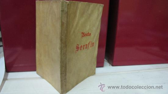 Libros antiguos: RESUMEN DE LA VIDA, VIRTUDES Y MILAGROS DE EL BEATO SERAFIN DE MONTE GRANARIO A&Ntilde;O 1729