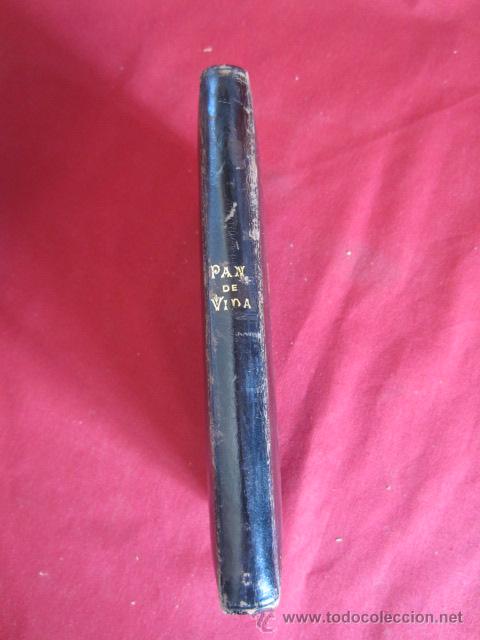 Libros antiguos: PAN DE VIDA ETERNA - 1893 - Foto 7