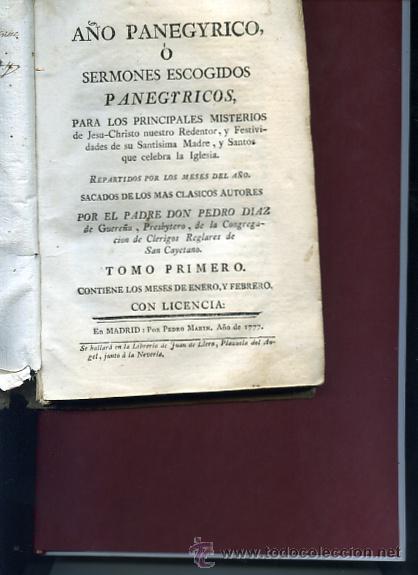 Livros antigos: DIAZ de GUERE&Ntilde;A,,A&Ntilde;O PANEGYRICO O SERMONES ESCOGIDOS TOMO 1&ordm; 1777 pergamino