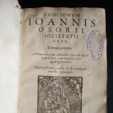 Libros antiguos: 1607-CONCIONUM.JUAN OSORIO.TOMO 5.PETITPAS.VIA JACOBEA.PARIS.COMPAÑIA DE JESÚS.RELIGIÓN