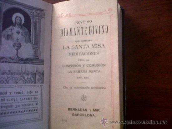 Libros antiguos: NOV&Iacute;SIMO DIAMANTE DIVINO-SANTA MISA MEDITACIONES PARA LA CONFESI&Oacute;N Y COMUNI&Oacute;N SEMANA SANTA-1921