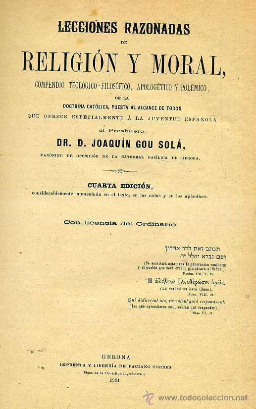 Livros antigos: GOU SOL&Aacute; : LECCIONES RAZONADAS DE RELIGI&Oacute;N Y MORAL (GERONA, 1901)