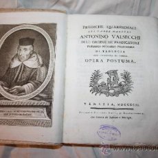 Libros antiguos: 'PREDICHE QUARESIMALI'. ANTONINO VALSECCHI. OBRA PÓSTUMA. VENECIA, 1792