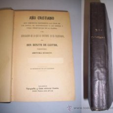 Libros antiguos: CASTRO, BENITO DE. AÑO CRISTIANO QUE COMPRENDE BREVEMENTE LAS VIDAS DE LOS SANTOS (...)