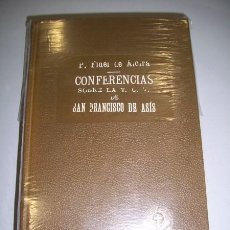 Libros antiguos: ALCIRA, FIDEL DE. CONFERENCIA SOBRE LA V.O.T. DE SAN FRANCISCO DE ASÍS. TOMO PRIMERO