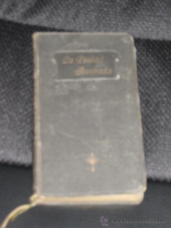 Antiquarische B&uuml;cher: LA PIEDAD ILUSTRADA - 1910 - 347 PAGINAS CON FILO DORADO