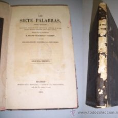 Libros antiguos: VELÁZQUEZ ARROYO, FELIPE. LAS SIETE PALABRAS : POEMA RELIGIOSO NOTABLEMENTE AUMENTADO (...)