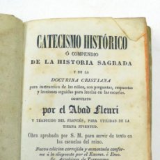 Libros antiguos: CATECISMO HISTÓRICO DE LA HISTORIA SAGRADA, ABAD FLEURI, REUS, 1851. 10X15 CM.. Lote 37877689