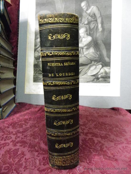 Libri antichi: Nuestra Se&ntilde;ora de Lourdes por Enrique Lasserre. 1879