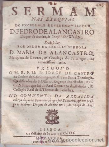 Antiquarische B&uuml;cher: CASTRO, Jorge de: SERMAM NAS EXEQUIAS do .. Senhor D. PEDRO DE ALANCASTRO... 1673
