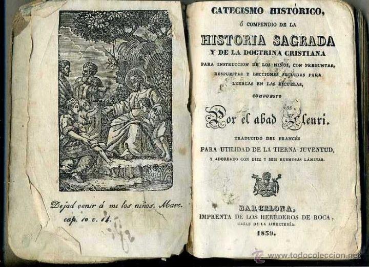 Livros antigos: ABAD FLEURI : CATECISMO HIST&Oacute;RICO O COMPENDIO DE HISTORIA SAGRADA (ROCA, 1839)